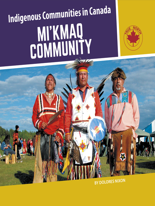 Title details for Mi'kmaq Community by Dolores Nixon - Available